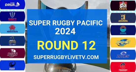 2024-super-rugby-pacific-round-12-live-stream-and-teams