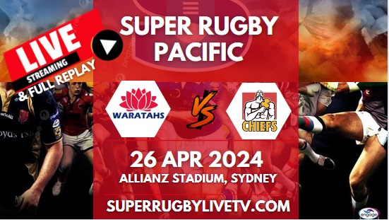 Waratahs Vs Chiefs Live Stream & Replay | 2024 Super Rugby Pacific | Rd 10 slider