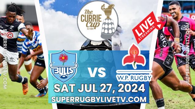 Bulls Vs Western Province Currie Cup Rd 4 Live Stream 2024: Full Replay slider