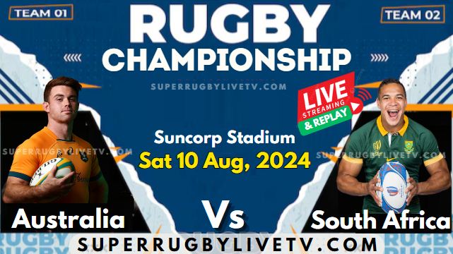 Rd 1- Australia Vs South Africa Live Stream & Replay: Rugby Championship 2024