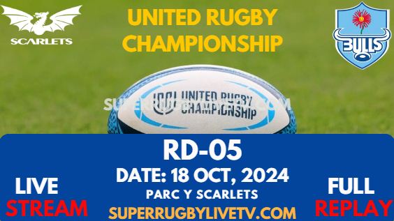 Scarlets Vs Bulls Rd 5 URC Live Stream 2024 - Full Replay slider