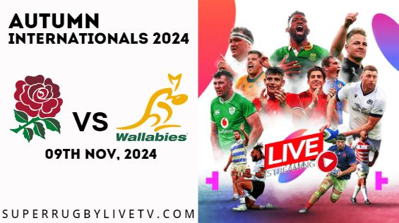 England Vs Australia Live Stream & Replay 2024: Autumn International Rugby slider