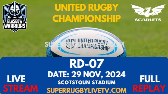 Glasgow Vs Scarlets Rd 7 URC Live Stream 2024 - Full Replay