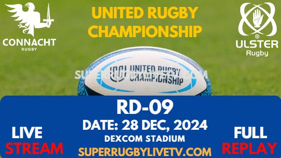 Connacht vs Ulster Rd 9 URC Live Stream 2024 - Full Replay