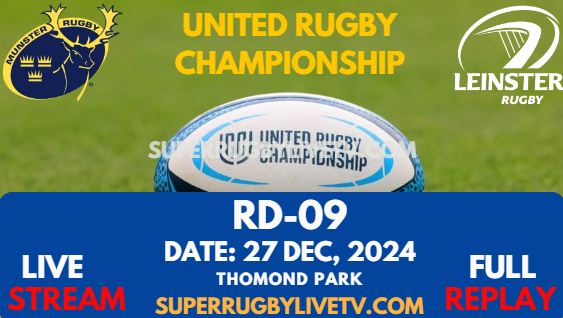 Munster Vs Leinster Rd 9 URC Live Stream 2024 - Full Replay