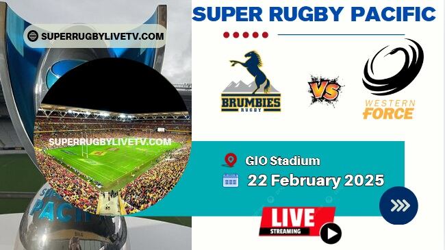 Rd 2- Brumbies Vs Force Live Stream & Replay | 2025 Super Rugby Pacific