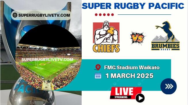 Rd 3- Chiefs Vs Brumbies Live Stream & Replay | 2025 Super Rugby Pacific