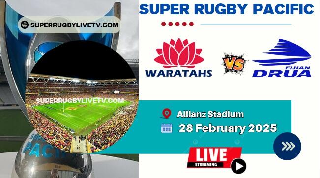 Rd 3- Fijian Drua Vs Waratahs Live Stream & Replay | 2025 Super Rugby Pacific