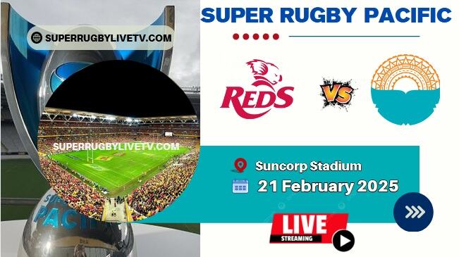 Rd 2- Moana Pasifika Vs Reds Live Stream & Replay | 2025 Super Rugby Pacific