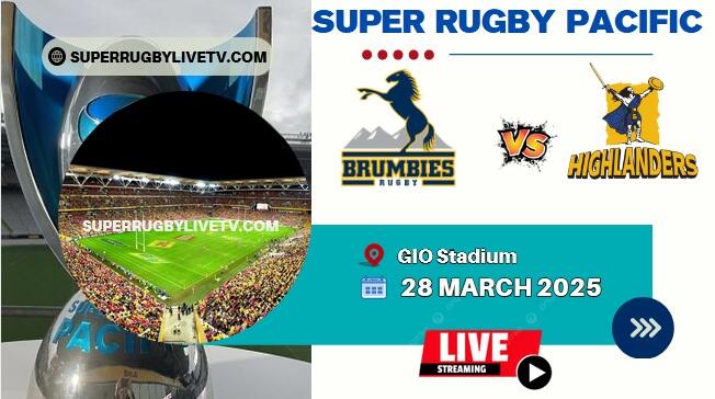 Rd 7- Highlanders Vs Brumbies Live Stream & Replay | 2025 Super Rugby Pacific