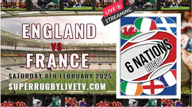 england-vs-france-six-nations-rugby-live-stream-full-replay