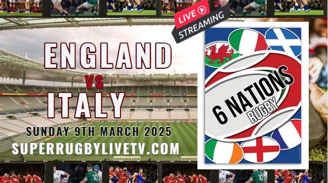 Rd 4 - Italy Vs England Six Nations Rugby Live Stream & Replay  | 9 March 2025