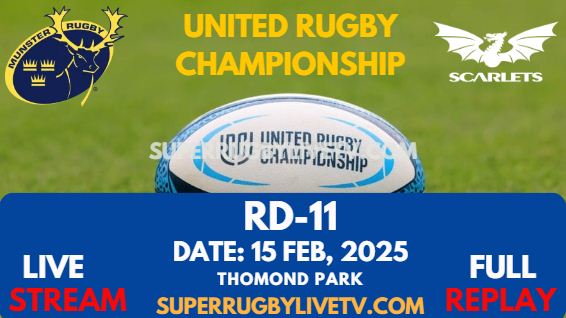 Munster Vs Scarlets Rd 11 URC Live Stream 2025 - Full Replay