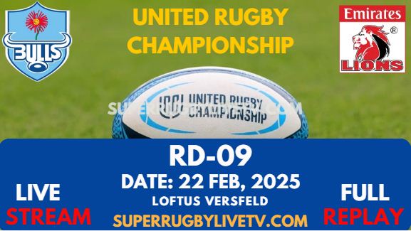 Bulls Vs Lions Rd 09 URC Live Stream 2025 - Full Replay