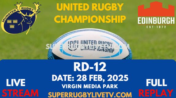 Munster Vs Edinburgh Rd 12 URC Live Stream 2025 - Full Replay